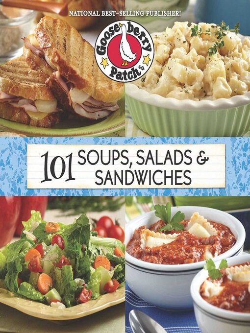 Title details for 101 Soups, Salads & Sandwiches by Gooseberry Patch - Available